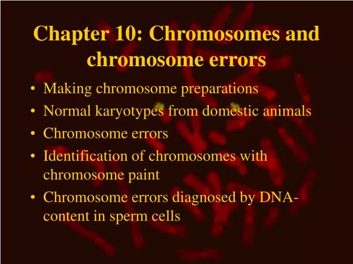 chapter 10 chromosomes and chromosome errors