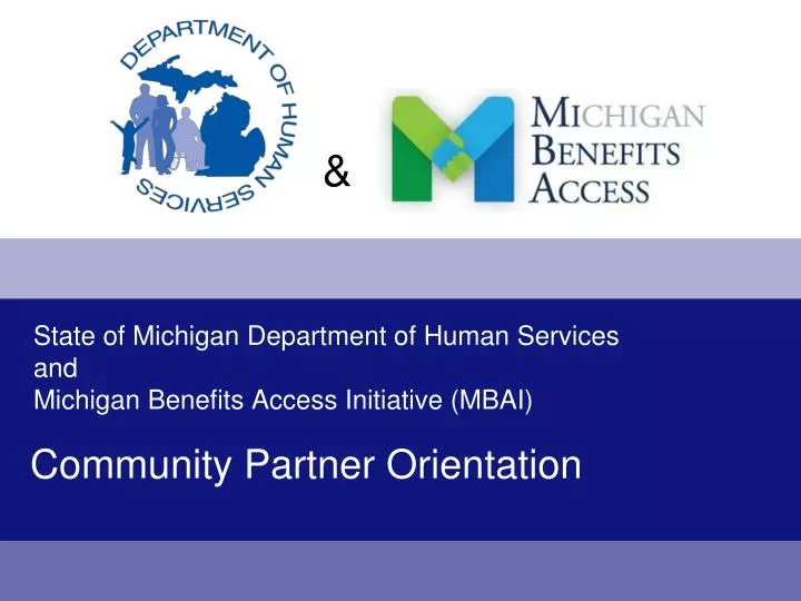 state of michigan department of human services and michigan benefits access initiative mbai