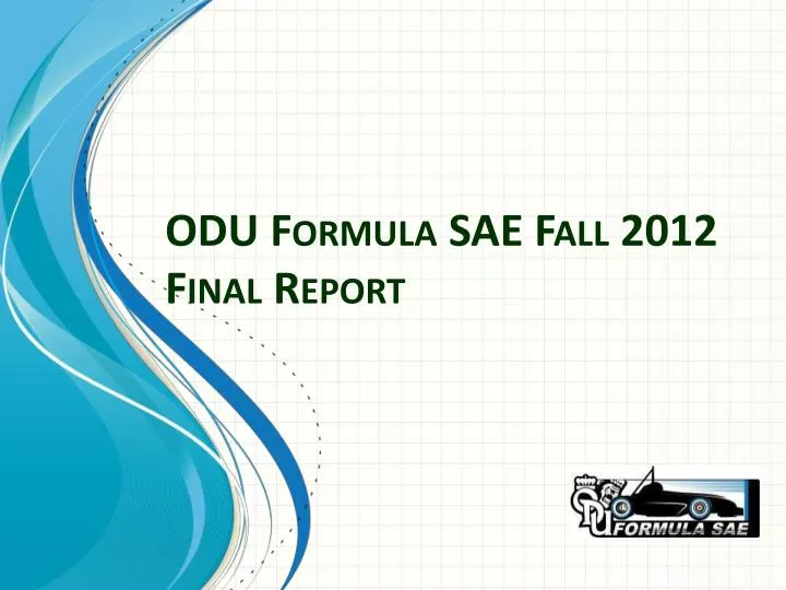 odu formula sae fall 2012 final report