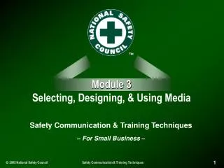 Module 3 Selecting, Designing, &amp; Using Media