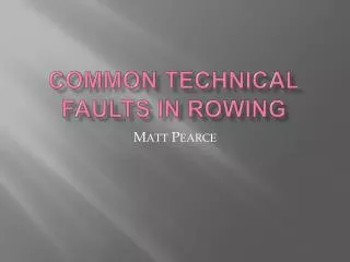 Common technical faults in rowing