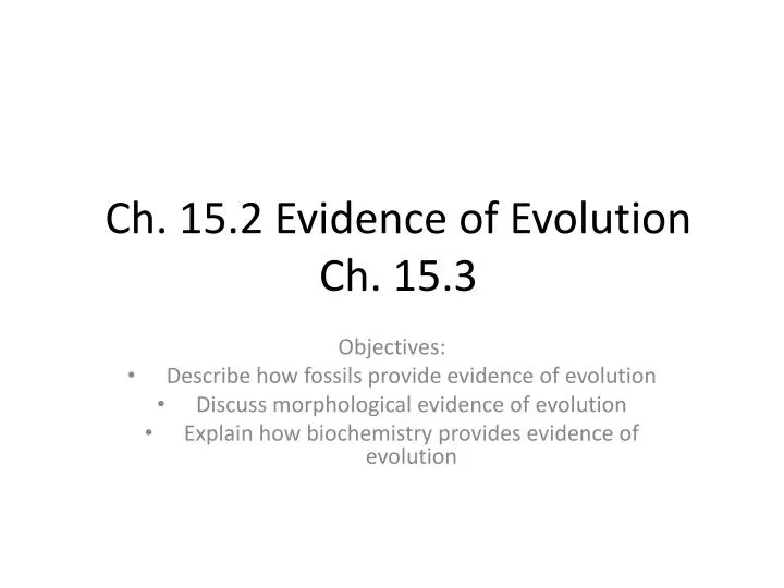 ch 15 2 evidence of evolution ch 15 3