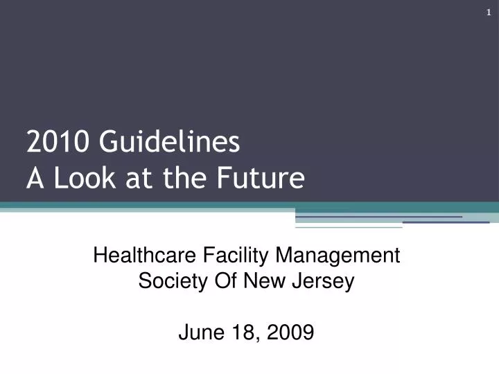 2010 guidelines a look at the future
