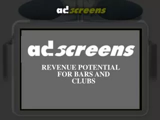 REVENUE POTENTIAL FOR BARS AND CLUBS