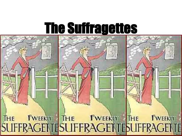 the suffragettes