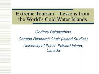 Extreme Tourism – Lessons from the World’s Cold Water Islands