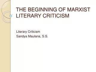 THE BEGINNING OF MARXIST LITERARY CRITICISM