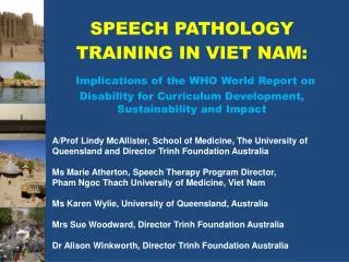 SPEECH PATHOLOGY TRAINING IN VIET NAM: Implications of the WHO World Report on Disability for Curriculum Development, Su