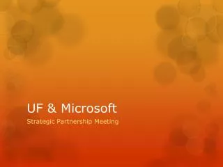UF &amp; Microsoft