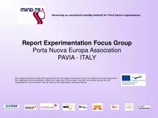 Report Experimentation Focus Group Porta Nuova Europa Association PAVIA - ITALY