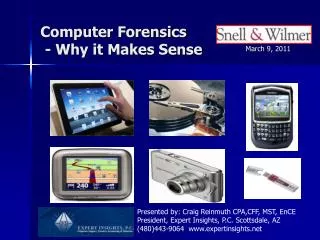 Computer Forensics - Why it Makes Sense