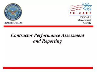 Contractor Performance Assessment and Reporting