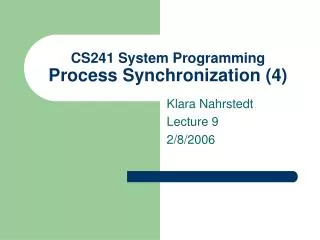 CS241 System Programming Process Synchronization (4)