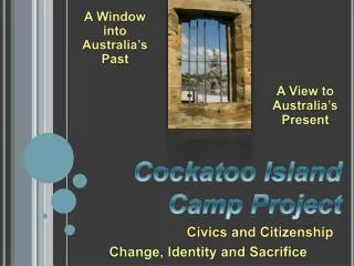 Cockatoo Island Camp Project