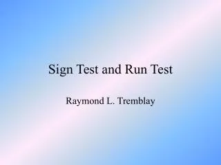 Sign Test and Run Test