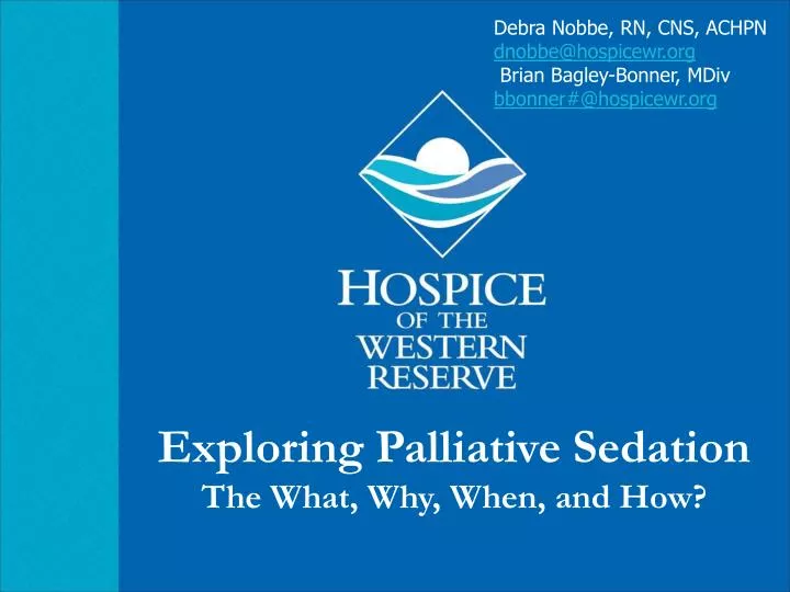 exploring palliative sedation the what why when and how