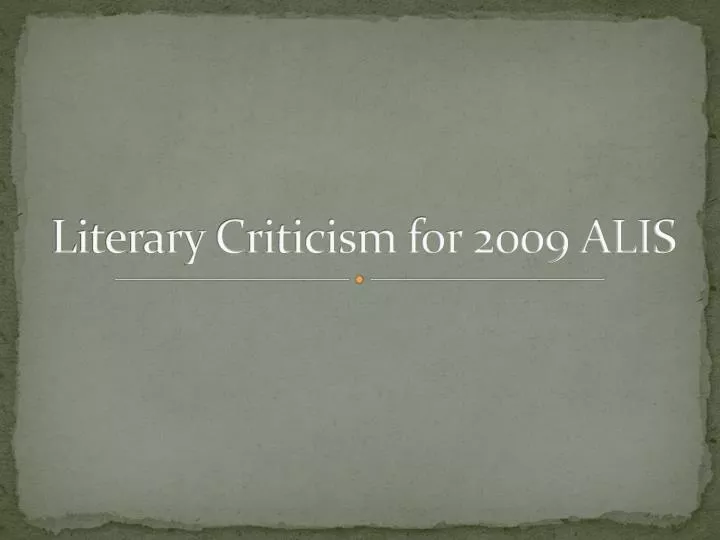 literary criticism for 2009 alis