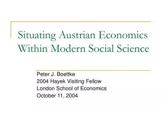 Situating Austrian Economics Within Modern Social Science