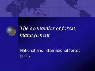 The economics of forest management