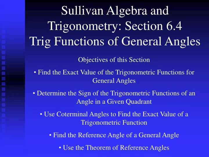 sullivan algebra and trigonometry section 6 4 trig functions of general angles
