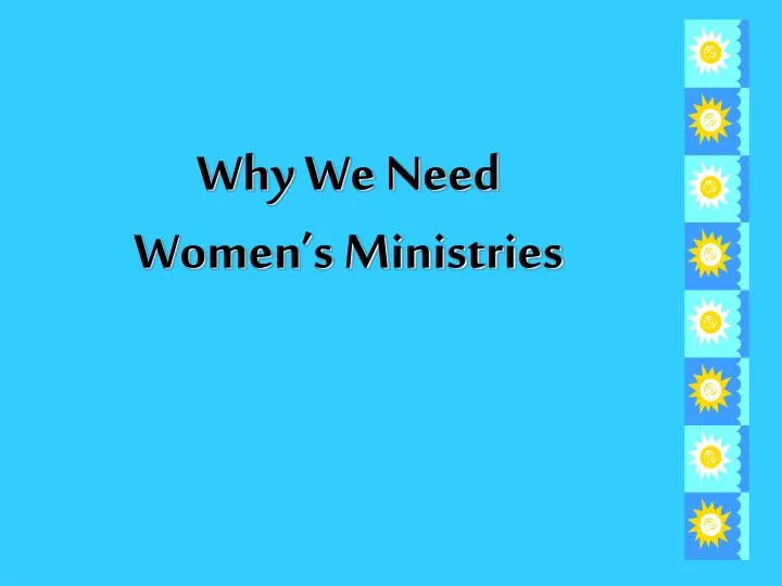 why we need women s ministries