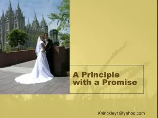 A Principle with a Promise