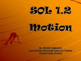 SOL 1.2 Motion
