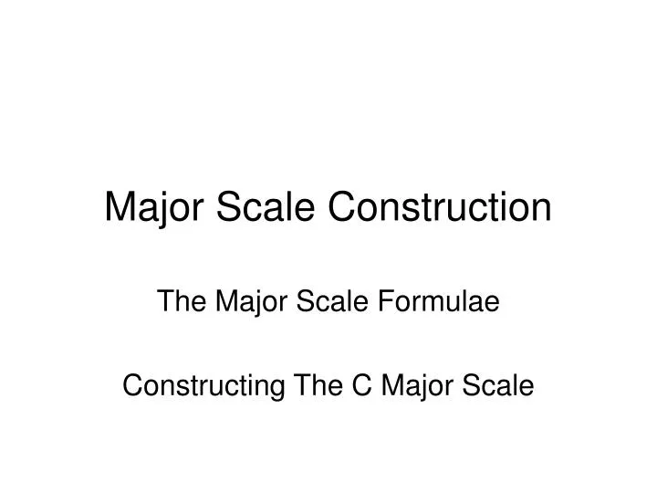 major scale construction