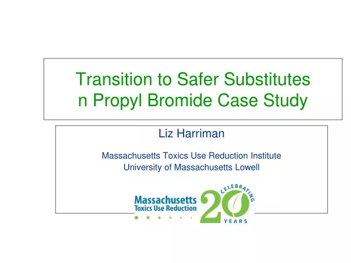 transition to safer substitutes n propyl bromide case study