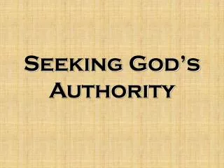 Seeking God’s Authority