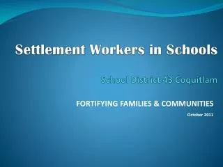 Settlement Workers in Schools School District 43 Coquitlam