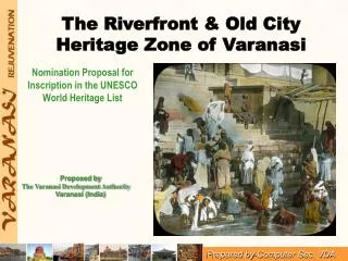 The Riverfront &amp; Old City Heritage Zone of Varanasi