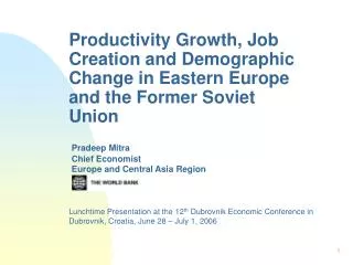 Productivity Growth, Job Creation and Demographic Change in Eastern Europe and the Former Soviet Union