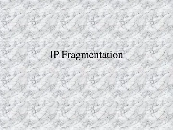ip fragmentation