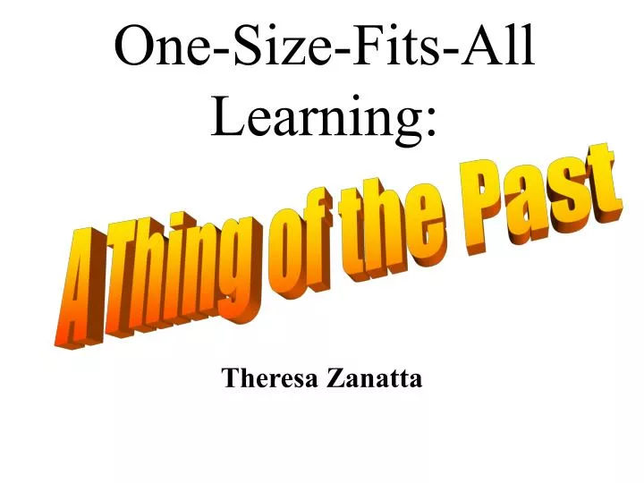one size fits all learning