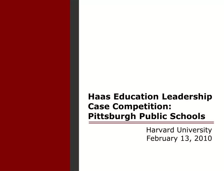 haas education leadership case competition pittsburgh public schools