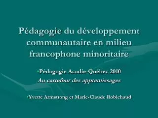 P édagogie du développement communautaire en milieu francophone minoritaire