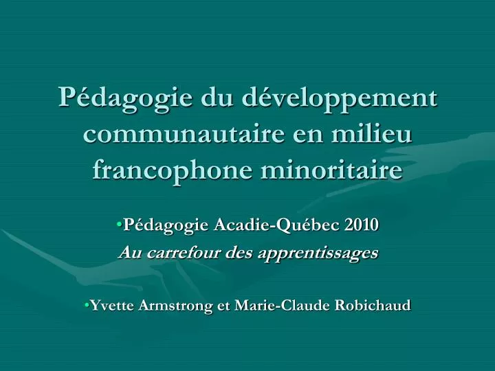 p dagogie du d veloppement communautaire en milieu francophone minoritaire