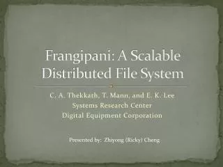 Frangipani: A Scalable Distributed File System