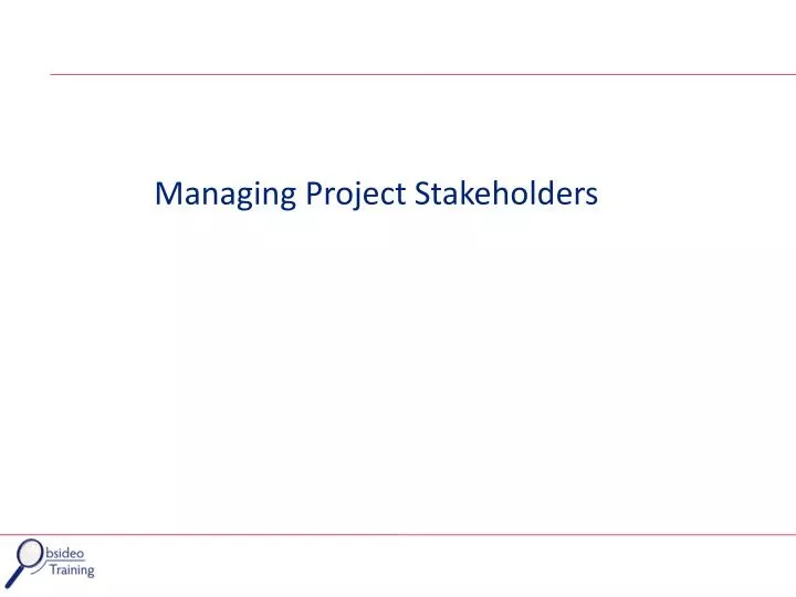 managing project stakeholders