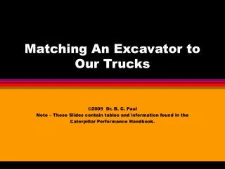 Matching An Excavator to Our Trucks