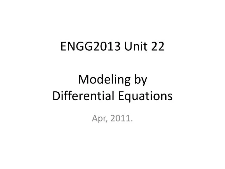 engg2013 unit 22 modeling by differential equations
