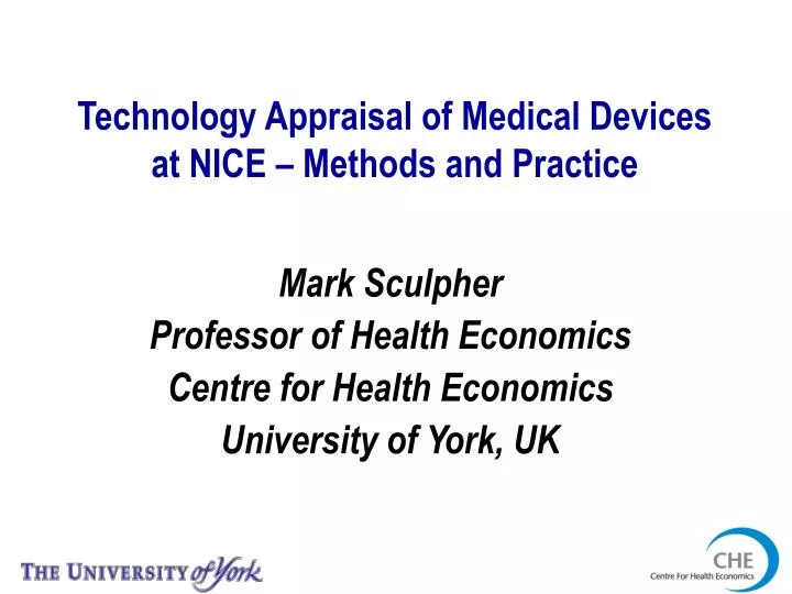 technology appraisal of medical devices at nice methods and practice