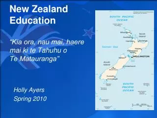 New Zealand Education “Kia ora, nau mai, haere mai ki te Tahuhu o Te Matauranga”