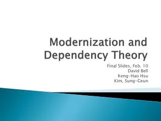 Modernization and Dependency Theory