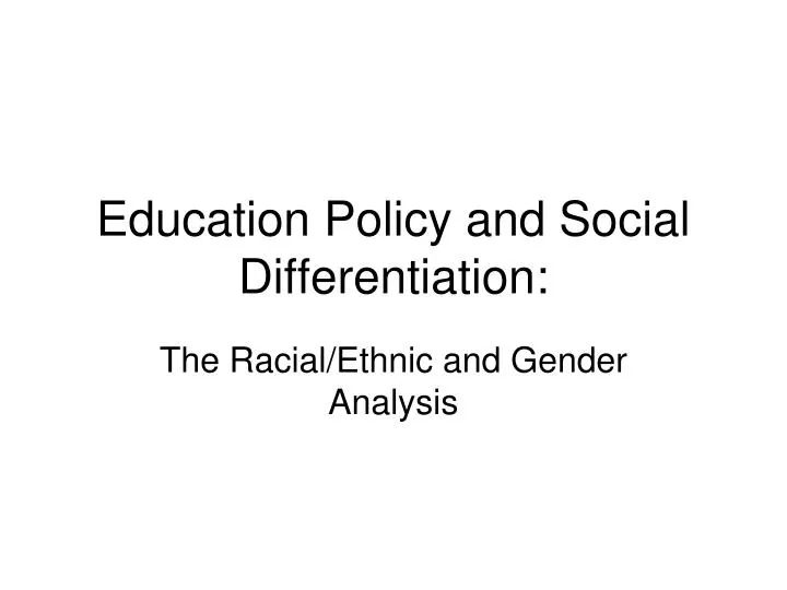 education policy and social differentiation