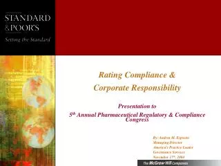 Rating Compliance &amp; Corporate Responsibility Presentation to 5 th Annual Pharmaceutical Regulatory &amp; Complian