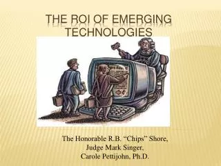 The ROI of Emerging technologies