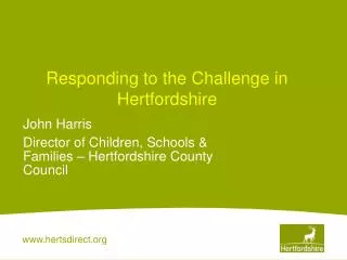 Responding to the Challenge in Hertfordshire