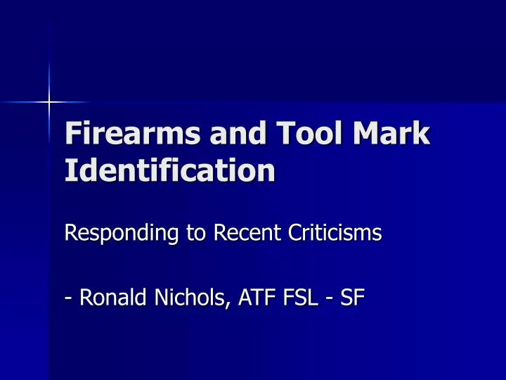 firearms and tool mark identification
